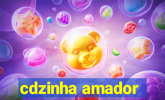 cdzinha amador